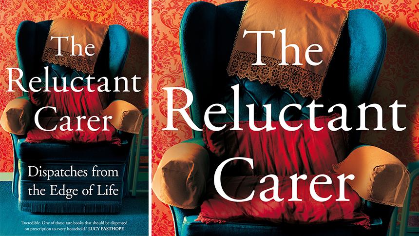 The Reluctant Carer